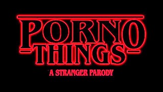 Parodia porno ze Stranger Things. Parodia z nieznajomymi