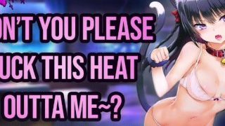 Asmr - Tvůj mazlíček Neko Cat Girl is in zoufale heat for you! Prosím šukej ji! Anime Audio Roleplay