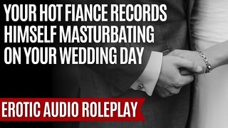 My Slutty Little Bride | [M4F] [Erotic ASMR Audio Roleplay] [Deep Voice]